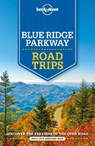 Lonely Planet Blue Ridge Parkway Road Trips - LONELY PLANET ; BALFOUR,  Amy C ; Maxwell, Virginia ; St Louis, Regis - 9781788682749