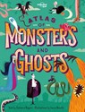 Lonely Planet Kids Atlas of Monsters and Ghosts - Lonely Planet Kids ; Federica Magrin - 9781788683463