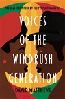 Voices of the Windrush Generation - David Matthews - 9781788701761