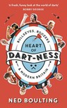 Heart of Dart-ness - Ned Boulting - 9781788702119