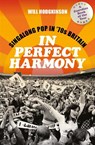 In Perfect Harmony - Will Hodgkinson - 9781788705639