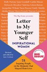 Letter to My Younger Self: Inspirational Women - Jane Graham ; The Big Issue - 9781788708555