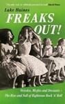 Freaks Out! - Luke Haines - 9781788709347