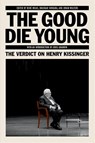 The Good Die Young - Rene Rojas ; Bhaskar Sunkara ; Jonah Walters - 9781788730303