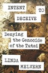 Intent to Deceive - Linda Melvern - 9781788733281