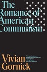 The Romance of American Communism - Vivian Gornick - 9781788735506