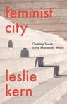 Feminist City - Leslie Kern - 9781788739818