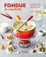 Fondue & Raclette - Louise Pickford - 9781788794725