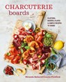 Charcuterie Boards - Miranda Ballard ; Louise Pickford - 9781788795159