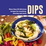 Dips - Ryland Peters & (Ryland Peters & Small) Small - 9781788797771
