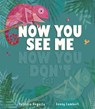 Now You See Me, Now You Don't - HEGARTY,  Patricia - 9781788816878