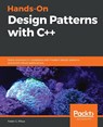 Hands-On Design Patterns with C++ - Fedor G. Pikus - 9781788832564