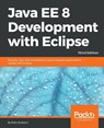 Java EE 8 Development with Eclipse - Ram Kulkarni - 9781788833776
