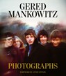 Gered Mankowitz: Photographs -  - 9781788843546