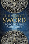 The Perfect Sword - Paul Gething ; Edoardo Albert - 9781788855235