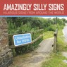 Amazingly Silly Signs - Tim Glynne-Jones - 9781788884297