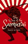 The Way of the Samurai - Inazo Nitobe - 9781788885072