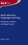 Adult Minority Language Learning - Colin J. Flynn - 9781788927031