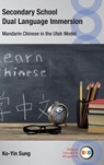 Secondary School Dual Language Immersion - Ko-Yin Sung - 9781788928731