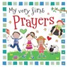 My Very First Prayers - Lara (Illus) Ede - 9781788930123
