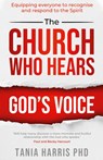 The Church Who Hears God's Voice - Tania Harris - 9781788932462