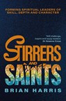 Stirrers and Saints - Brian Harris - 9781788933605