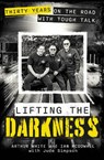 Lifting the Darkness - Arthur White ; Ian McDowall - 9781788933803