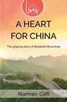A Heart for China - Norman Cliff - 9781788934503