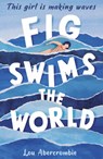 Fig Swims the World - Lou Abercrombie - 9781788951531