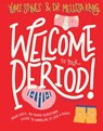 Welcome to Your Period - Yumi Stynes ; Melissa Kang - 9781788952941