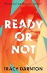 Ready Or Not - Tracy Darnton - 9781788953313