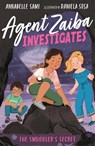 Agent Zaiba Investigates: The Smuggler's Secret - Annabelle Sami - 9781788953375