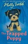 The Trapped Puppy - Holly Webb - 9781788955669