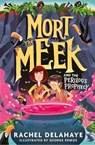 Mort the Meek and the Perilous Prophecy - Rachel Delahaye - 9781788955706