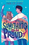 Something to be Proud Of - Anna Zoe Quirke - 9781788956901