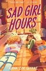 Sad Girl Hours - Anna Zoe Quirke - 9781788956949