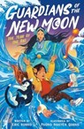 Guardians of the New Moon: The Year of the Rat - Eric Huang - 9781788957380