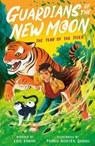Guardians of the New Moon: The Year of the Tiger - Eric Huang - 9781788957571