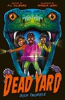 Dead Yard: Deep Trouble -  - 9781788957922