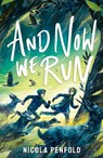 And Now We Run - Nicola Penfold - 9781788958431