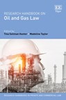 Research Handbook on Oil and Gas Law - Tina Soliman Hunter ; Madeline Taylor - 9781788978217