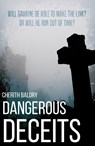 Dangerous Deceits - Cherith Baldry - 9781789016154