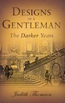 Designs of a Gentleman - Judith Thomson - 9781789016581