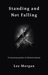 Standing and Not Falling - Lee Morgan - 9781789040142