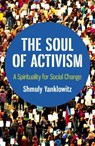 The Soul of Activism - Shmuly Yanklowitz - 9781789040616