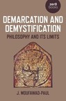 Demarcation and Demystification - J. Moufawad-Paul, author of Continuity and - 9781789042276