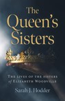 The Queen's Sisters - Sarah J. Hodder - 9781789043631