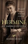 Hermine: An Empress in Exile - Moniek Bloks - 9781789044799