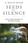 Seeds of Silence - R. Melvin Keiser - 9781789045505