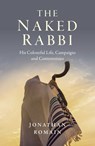 The Naked Rabbi - Jonathan Romain - 9781789047301